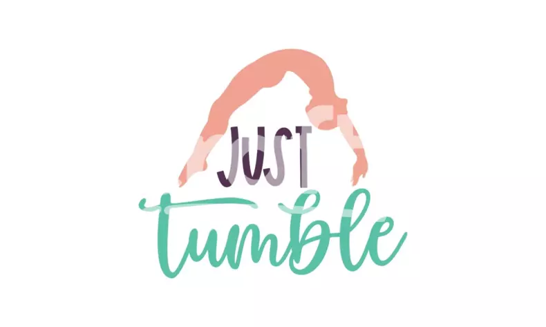 Just Tumble | Gymnastics SVG Cut File Design | Crafty
